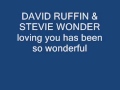 david ruffin & stevie wonder loving you has been so wonderful