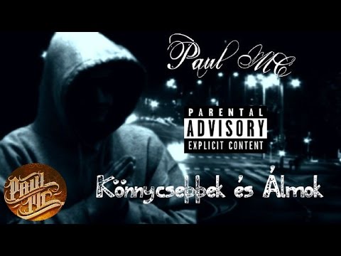 Paul MC - Könnycseppek És Álmok [2013]