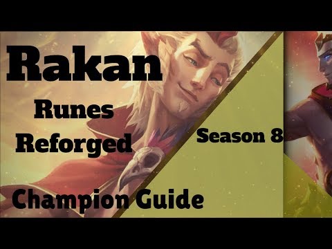 Season 8 RAKAN Champion Guide /w RUNES REFORGED!