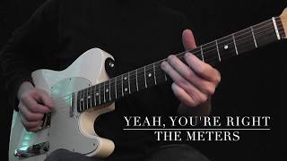 Yeah, You&#39;re Right // The Meters Note-for-note