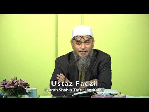 20211124 Ustaz Fadzil : Syarah Shahih Tafsir Ibn Katsir