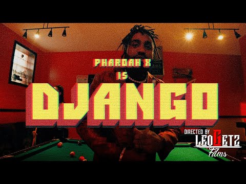 Pharoah X - Django (OFFICIAL VIDEO)