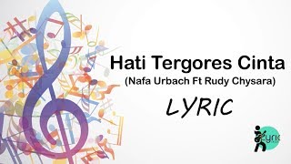 Download lagu HATI TERGORES CINTA - (Nafa Urbach Feat Rudy Chysara) Lyric mp3 Download lagu HATI TERGORES CINTA - (Nafa Urbach Feat Rudy Chysara) Lyric mp3