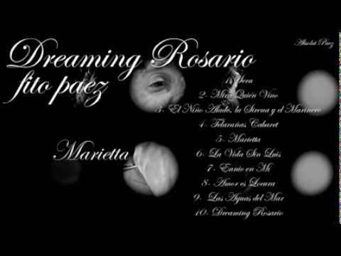 Fito Paez- Marietta- Dreaming Rosario- 