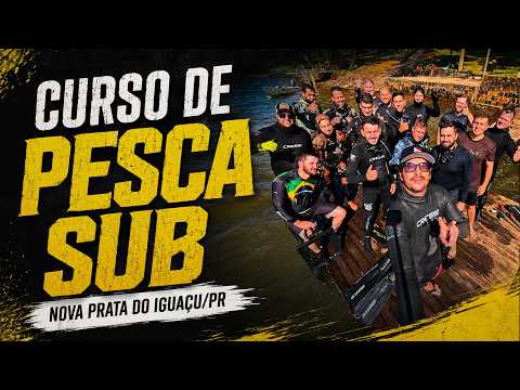 CURSO de PESCA SUB em NOVA PRATA do IGUAÇU/PR