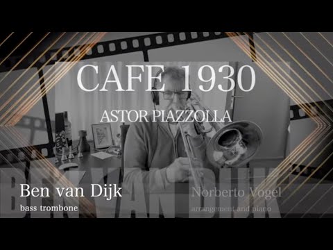 Ben van Dijk - bass trombone “Cafe 1930”