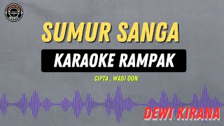 Download lagu SUMUR SANGA - ( KARAOKE RAMPAK ) Dewi Kirana mp3