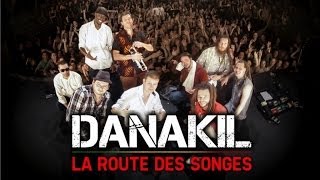 🎥 Docu : DANAKIL - La Route des Songes, un an en tournée avec Danakil.