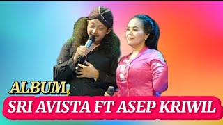 Download lagu FULL ALBUM SRI AVISTA FT ASEP KRIWIL - KOPI LENDOT-KIRIM DOA-MADU JANJI-TERSERAH-DEMEN BAPANE-DILEMA mp3 Download lagu FULL ALBUM SRI AVISTA FT ASEP KRIWIL - KOPI LENDOT-KIRIM DOA-MADU JANJI-TERSERAH-DEMEN BAPANE-DILEMA mp3