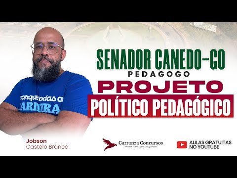 Projeto Político Pedagógico (PPP) Simplificado | Aula Teórica - Concurso Senador Canedo 2025