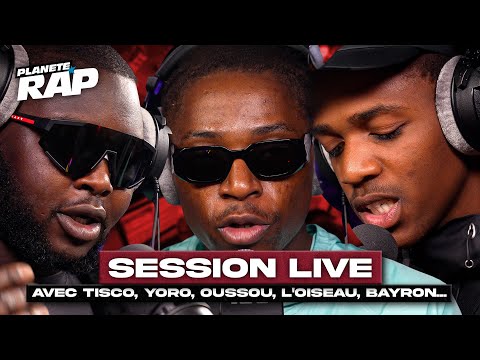 SESSION LIVE avec Tisco, Yoro, Oussou, L'oiseau, Bayron, La Massia, BT Haine... ! #PlanèteRap