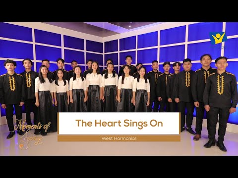 The Heart Sings On | West Harmonics