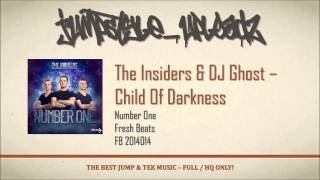 The Insiders & DJ Ghost - Child Of Darkness