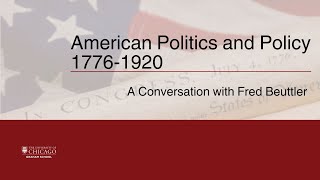 American Politics & Policy 1776–1920 | Constitution, Federalism, Parties