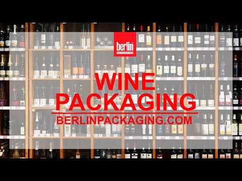 At Home in Every Wine Region: Wine Bottles and Packaging from Berlin Packaging
