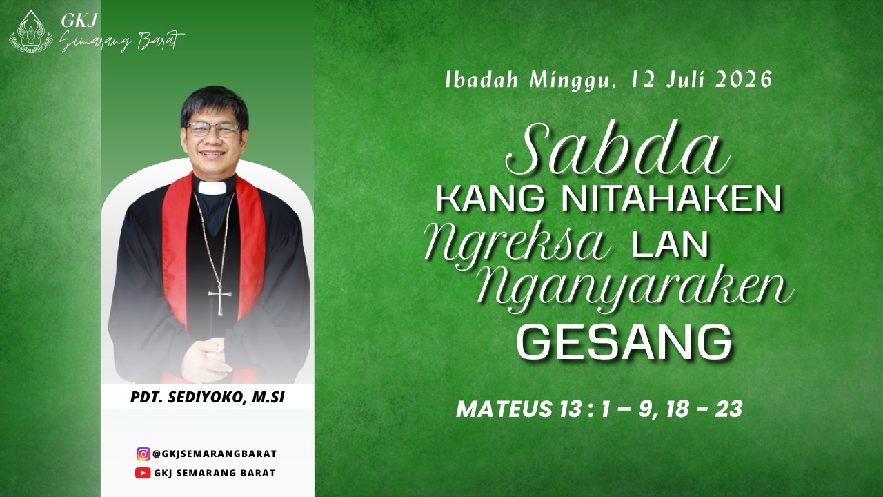 Pangibadah Dinten Minggu || 12 Juli 2026 || GKJ Semarang Barat