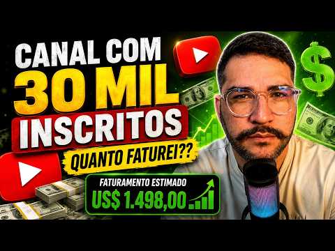 QUANTO GANHA UM CANAL DE 30MIL INSCRITOS