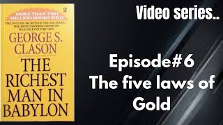 Episode 6: The Five Laws of Gold #financialprinciple