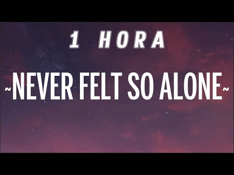 [1 HORA] Labrinth - Never Felt So Alone (Lyrics) ft. Billie Eilish
