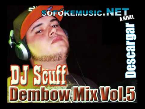 DJ Scuff - Dembow Mix  (Todo Los Volumen)
