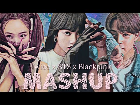 TWICE x BTS x BLACKPINK - GO HARD x DYNAMITE x BOOMBAYAH MASHUP | LIL MUSICK MASHUP