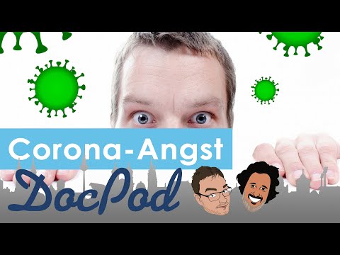 Der DocPod - Corona-Angst: Ein Psychiater klärt auf!