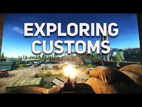 Customs Exploration - Escape From Tarkov 12.7 Customs Expansion