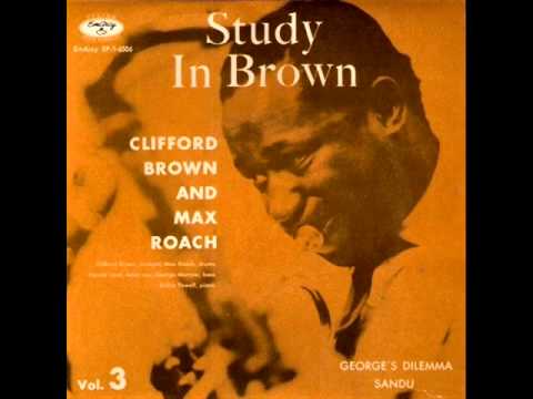 Clifford Brown & Max Roach Quintet - Sandu