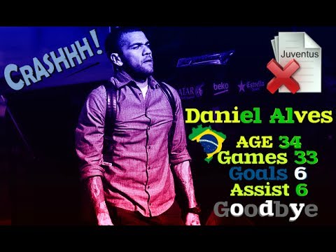 Dani Alves ● Goodbye Juventus