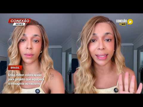 Vídeo: Erika Hilton cobra apoio para projeto que equipara a misoginia ao racismo.