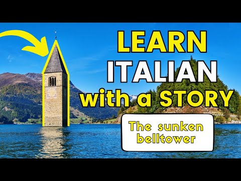 The SUNKEN BELLTOWER | Italian Intermediate Story 🇮🇹  [65]