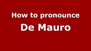 How to pronounce De Mauro