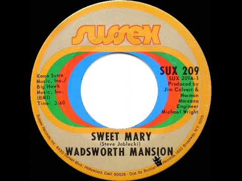 1971 HITS ARCHIVE: Sweet Mary - Wadsworth Mansion (mono 45--fade-out version)