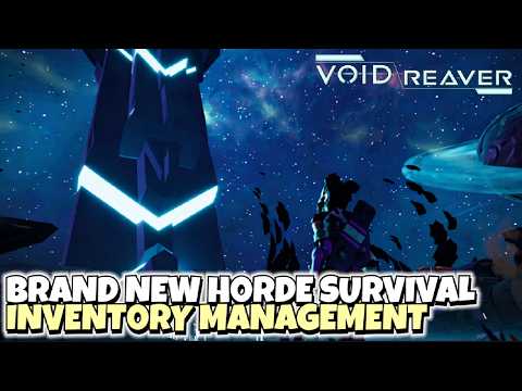 I Tried This New Upcoming Inventory Management Horde Survival And... Its Great! | Void Reaver