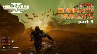 Helldivers 2 Cinematic Epic Moments Part3