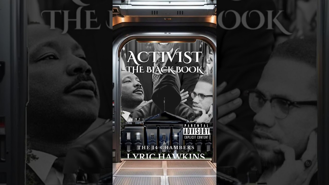 LYRIC HAWKINS || ACTIVIST THE BLACK BOOK || THE 14 CHAMBERS