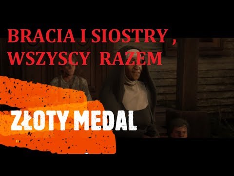 Red Dead Redemption 2 - Bracia i siostry , wszyscy razem - misja 44 - Złoty Medal