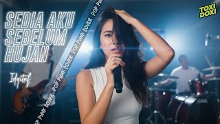 Download lagu Sedia Aku Sebelum Hujan - Idgitaf (Pop Punk Version Cover) TOXI DOXI mp3