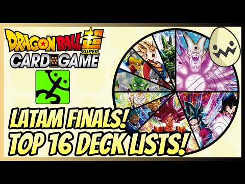 Dragon Ball Super Card Game: Latam Finals! Top 16 Deck Lists!