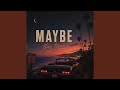Maybe this Time