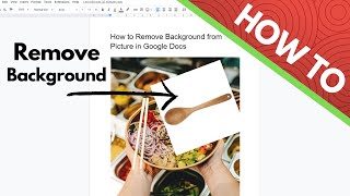How to Remove Background from Picture in Google Docs