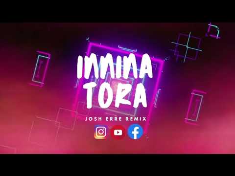 Innina Tora x Josh Erre Remix