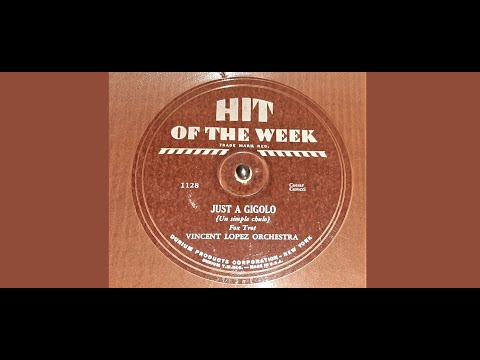 Hit Of The Week #1128 "Just A Gigolo" by Vincent Lopez Orchestra 1931