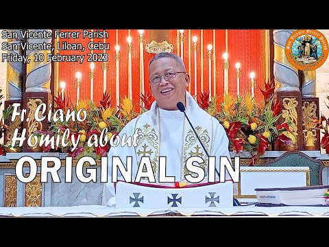 Fr. Ciano Homily about ORIGINAL SIN - 2/10/2023