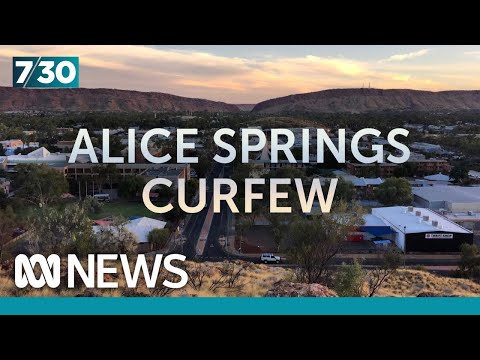 Youth curfew declared in Alice Springs after unrest | 7.30