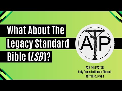 What about the Legacy Standard Bible?