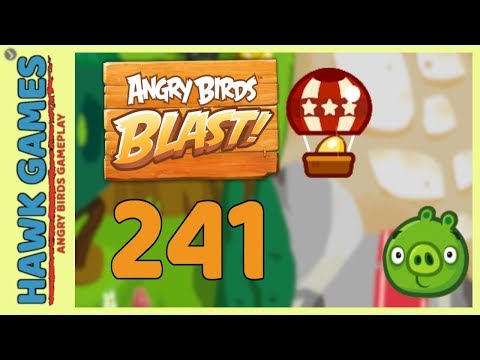 Angry Birds Blast Level 241 - 3 Stars Walkthrough, No Boosters