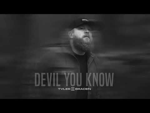 Tyler Braden - Devil You Know (Audio)