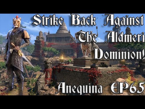 [65] Strike Back Against The Aldmeri Dominion! | Anequina Campaign -  TESTW