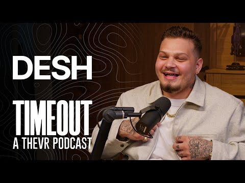 DESH | TIMEOUT Podcast S06E03